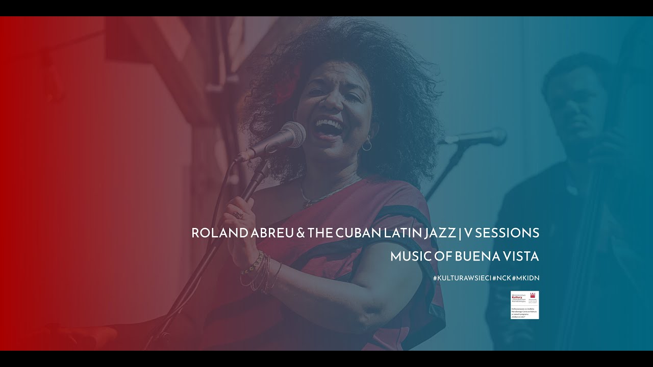 Roland Abreu & The Cuban Latin Jazz feat. Y. Kordos - Music of Buena Vista | V Sessions by V Records
