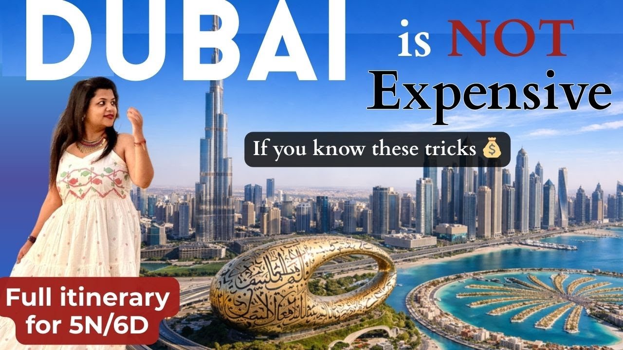 Dubai Trip Cost | Dubai Itinerary | Dubai on Budget? Full Travel Guide + Money Saving Tips