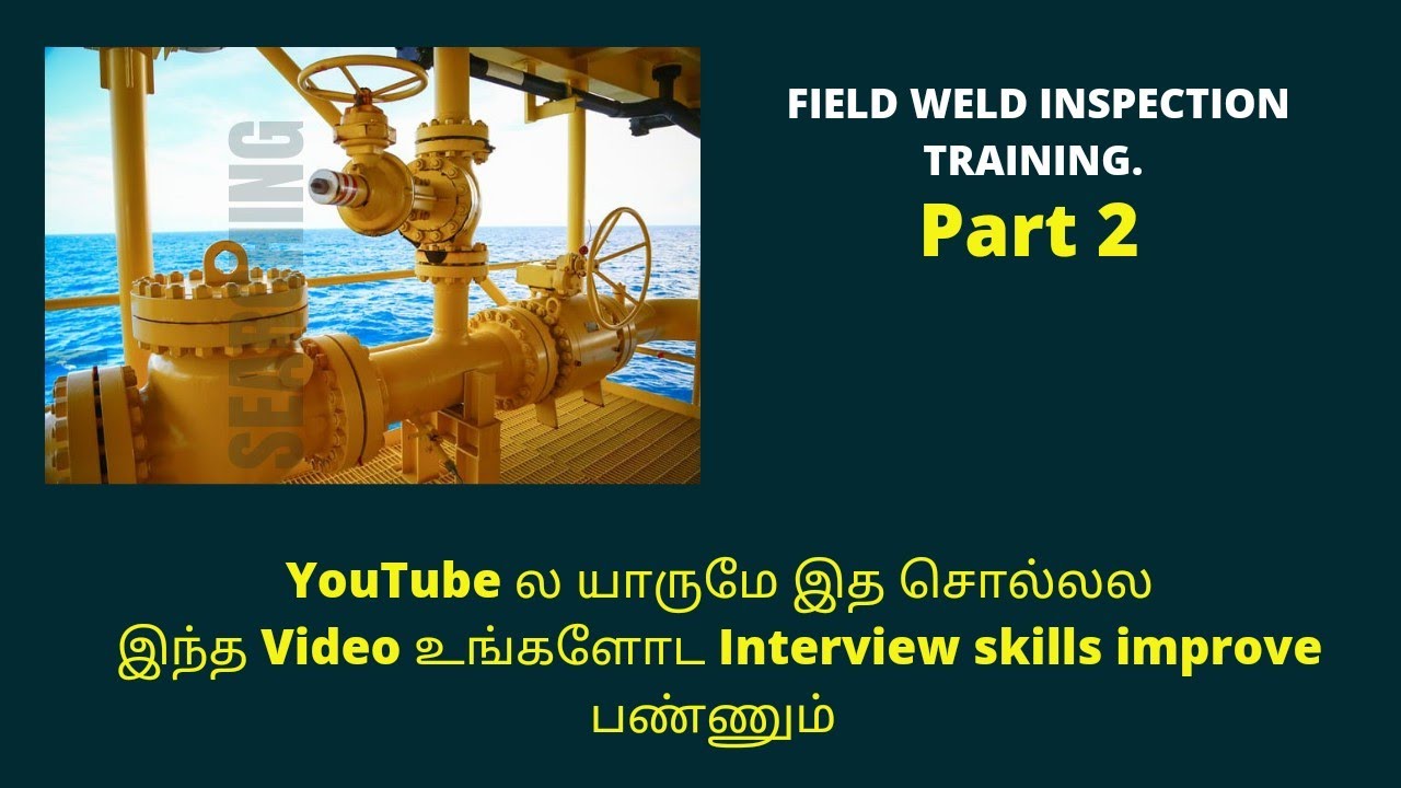 welding inspection in tamil | mechanical engineers freshers | oil and garls tamil | cswip 3.1 tamil