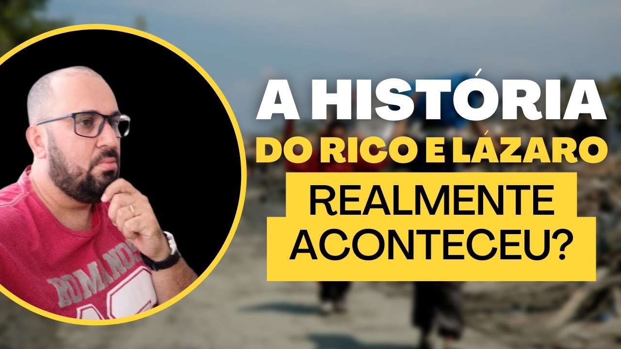 PROVANDO NA BÍBLIA QUE O RICO E LÁZARO NÃO É UMA HISTÓRIA REAL
