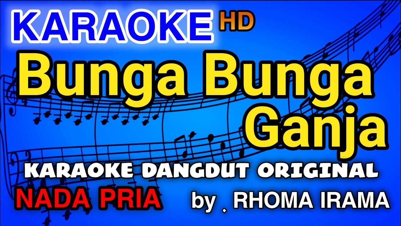 BUNGA BUNGA GANJA - Rhoma Irama | KARAOKE DANGDUT HD