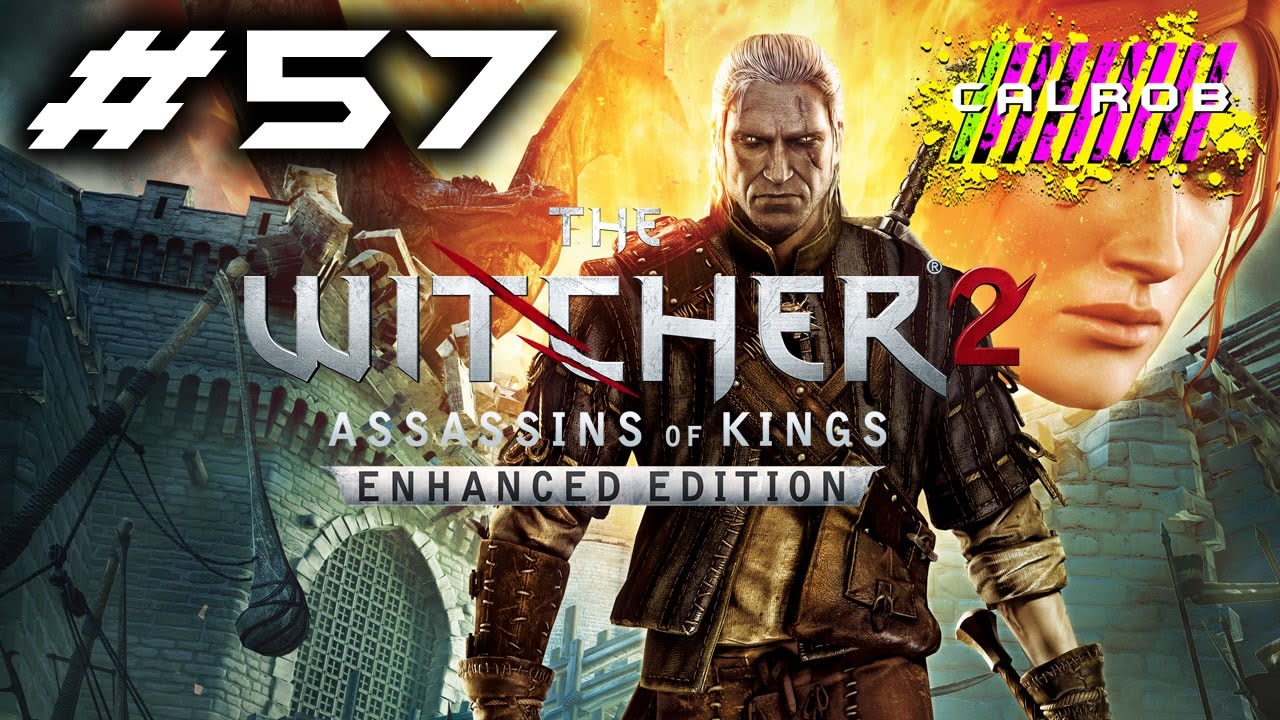 The Witcher 2 Assassins of Kings: Enhanced Edition - PC - w/ CALROB - Part 57