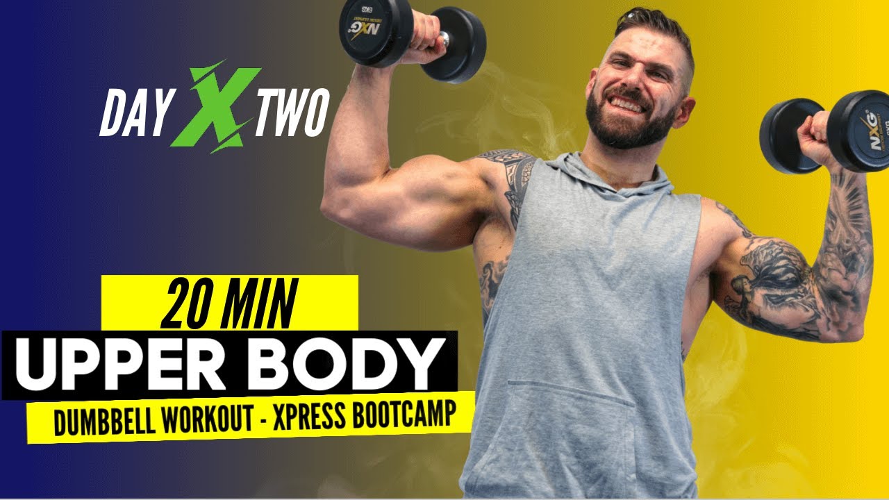 20-минутная тренировка верхней части тела с гантелями дома | День 2 | Xpress Bootcamp