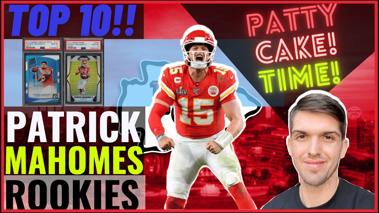 TOP 10 PATRICK MAHOMES ROOKIE CARDS - THE MAHOMES SPORTS CARDS YOU NEED FOR YOUR COLLECTION