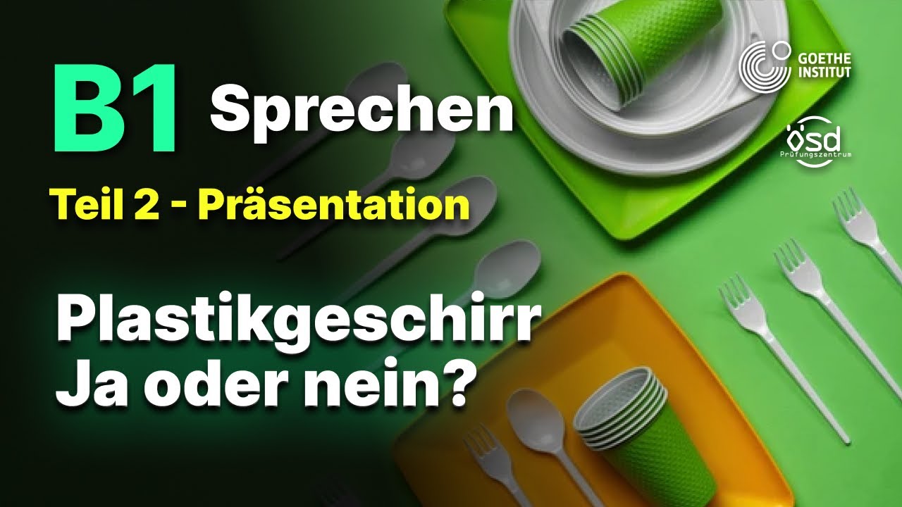 Plastikgeschirr   Ja oder nein? - Sprechen Teil 2 (B1 Zertifikat - Goethe & ÖSD)