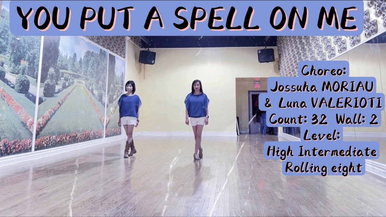 YOU PUT A SPELL ON ME Line Dance | Jossuha MORIAU & Luna VALERIOTI