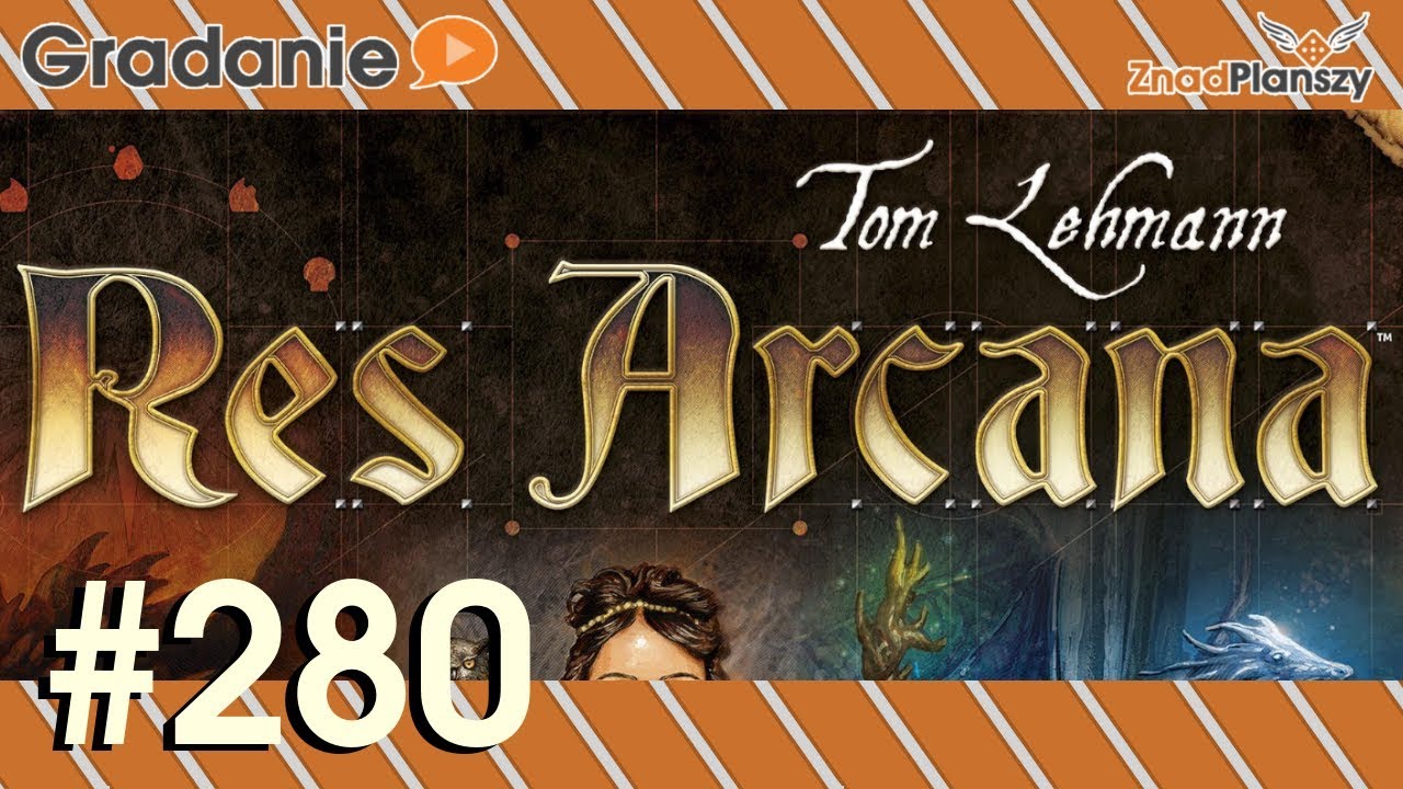 Res Arcana - Gradanie #280