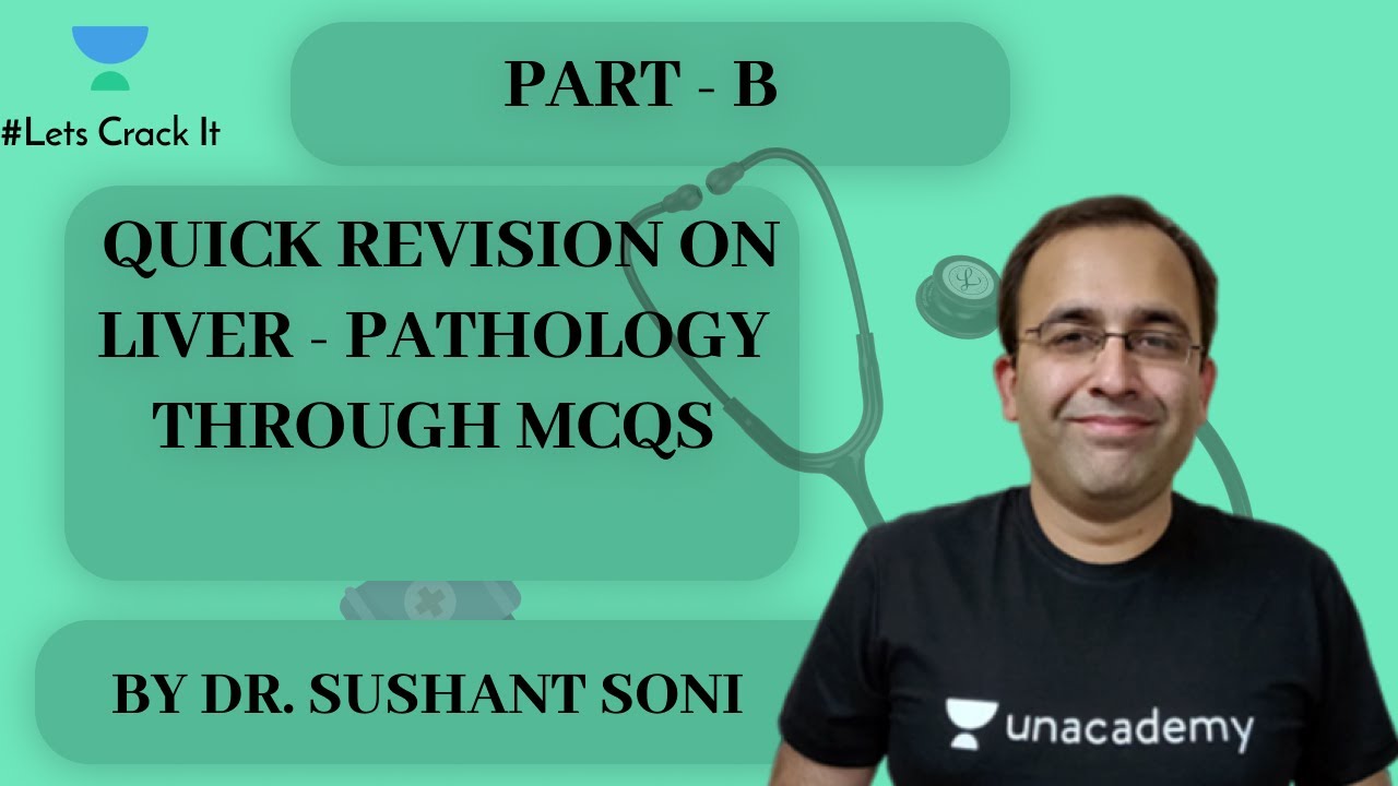 NEET PG | Pathology | Quick Revision on Liver - Pathology through MCQs By Dr Sushant Soni