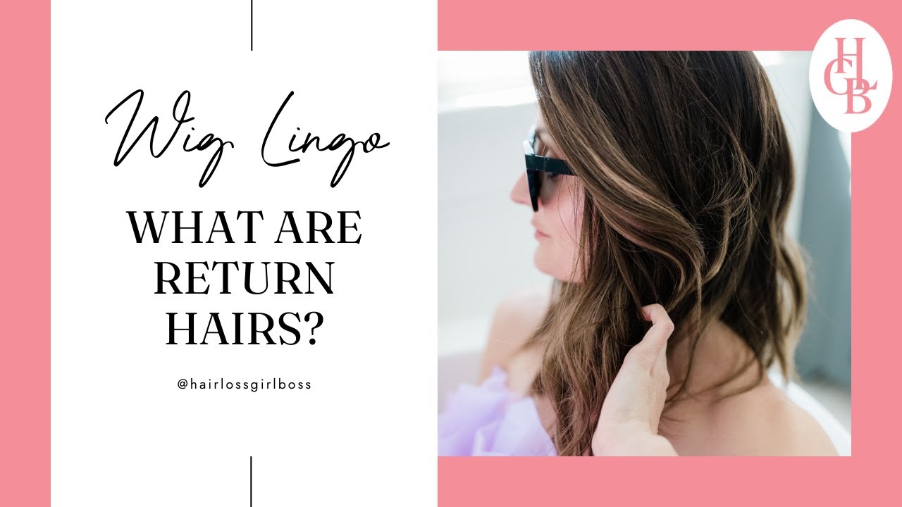 What are Return Hairs?