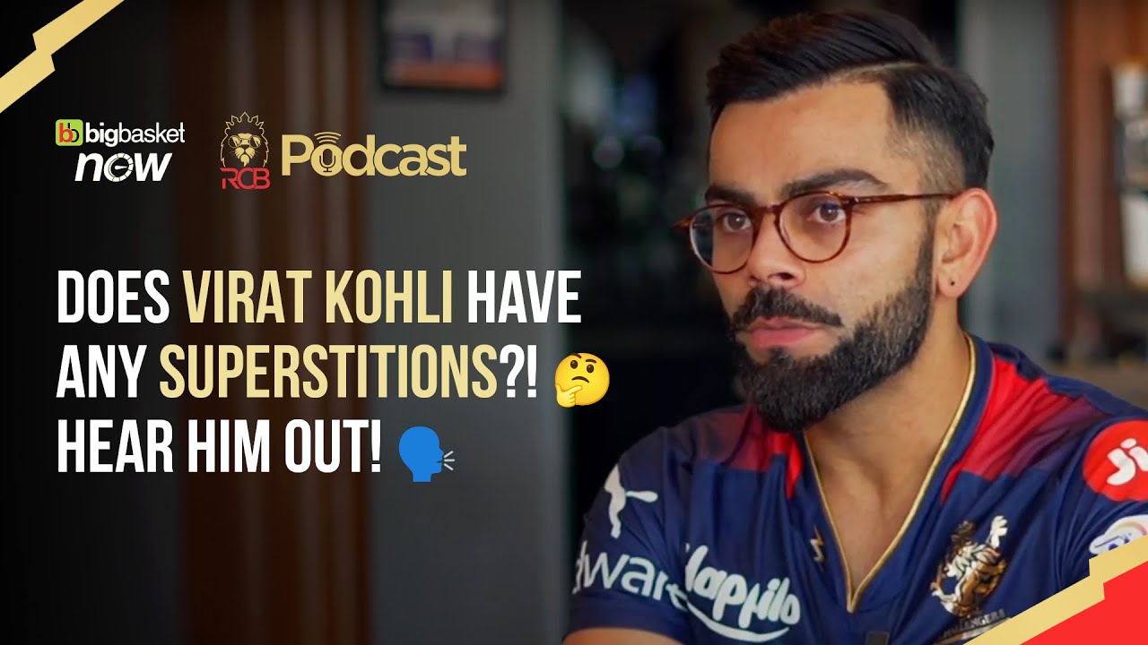 Virat Kohli talks about superstitions | RCB Podcast