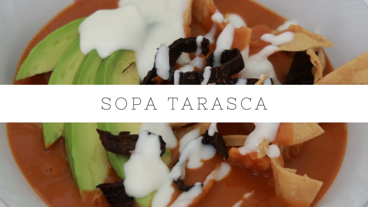 Sopa Tarasca - Estilo Pátzcuaro, Michoacán