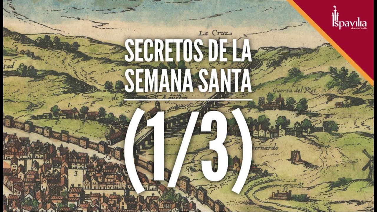 🔴ISPAVILIA TV - “Secretos de la Semana Santa (1/3)