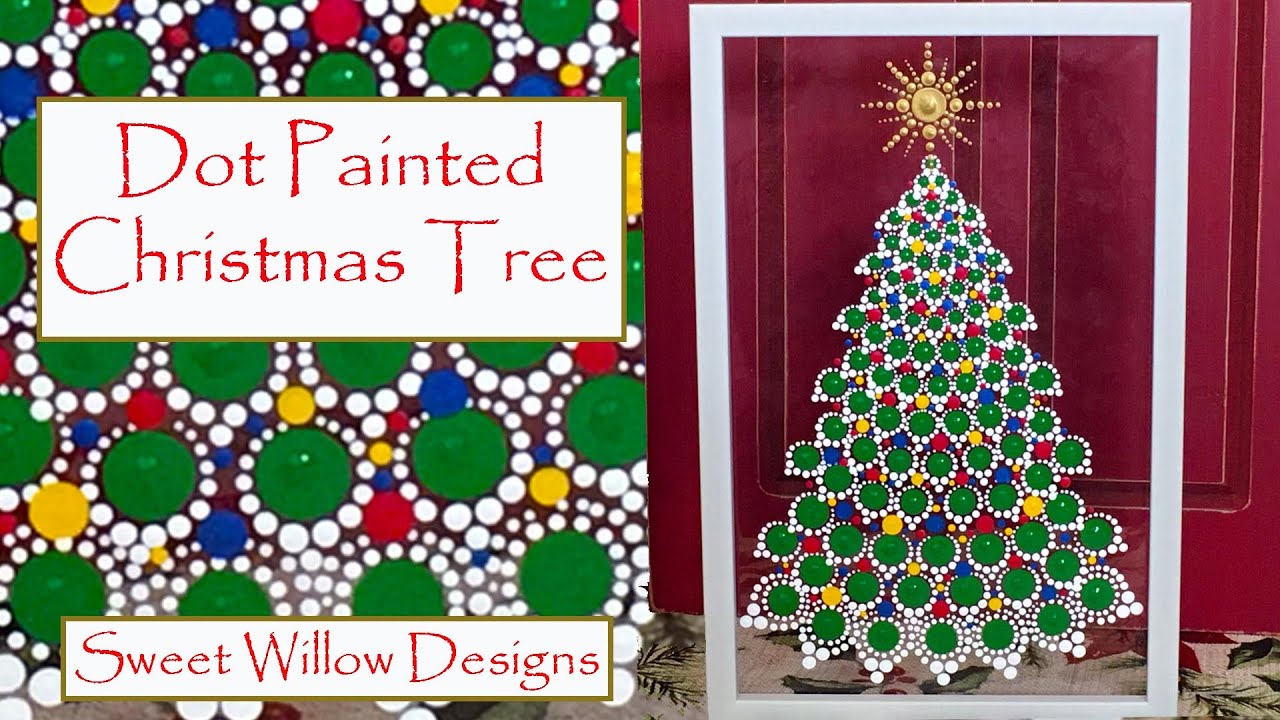 How to Dot Paint #071 - 2019 Christmas Tree 3 #dotpainting #mandaladotpainting #sweetwillowdesigns