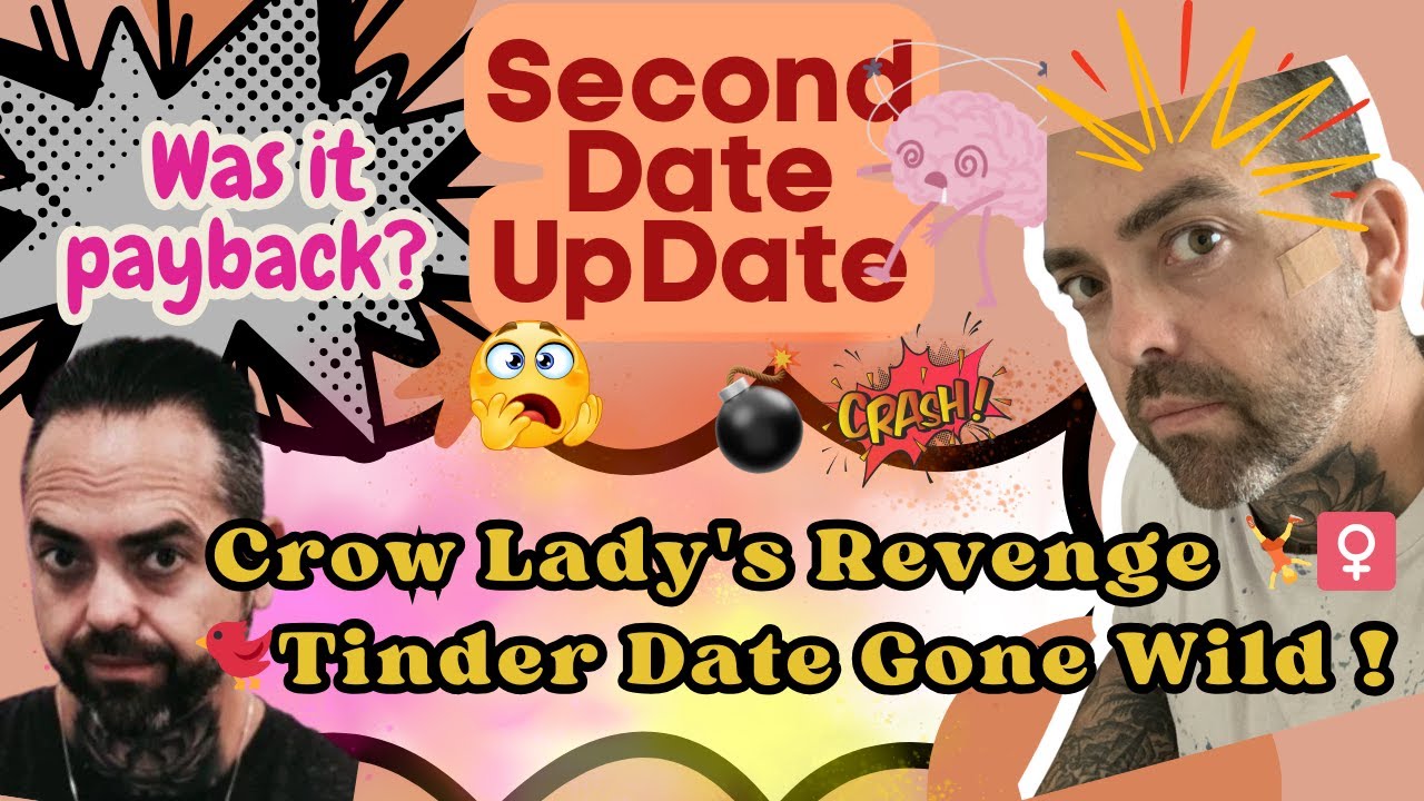 Brooke and Jubal Second Date Update | Crow Lady's Revenge 🤸‍♀️🐦Tinder Date Gone Wild !
