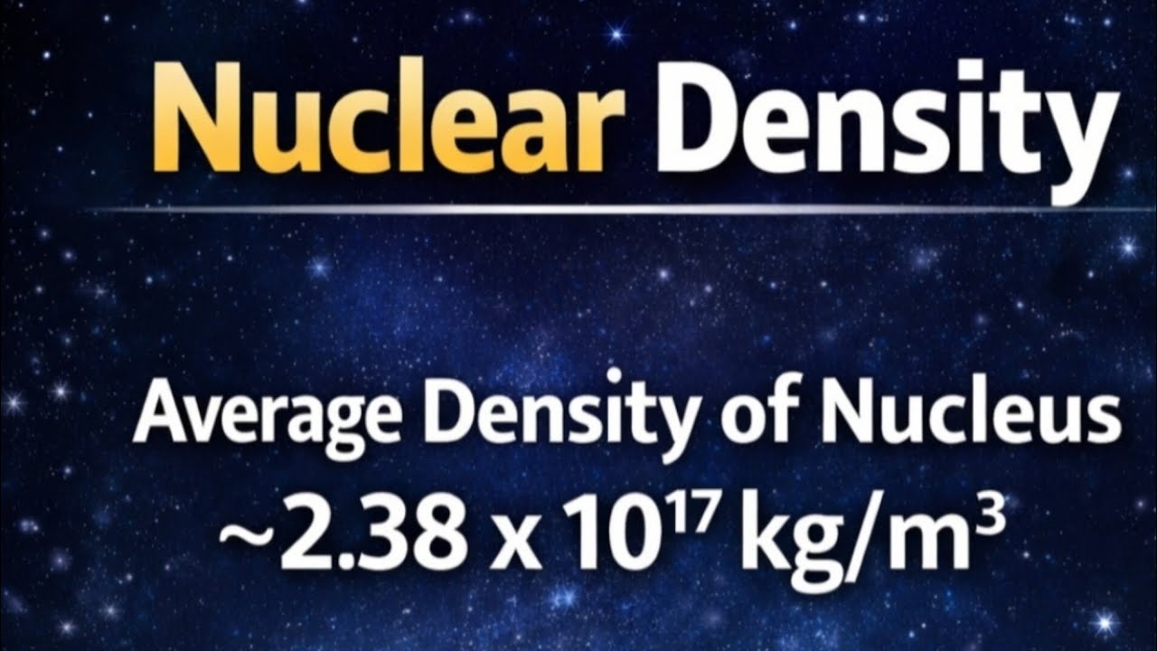 Nuclear Density || Average Nuclear Density || For B.Sc.and competitive examination II 