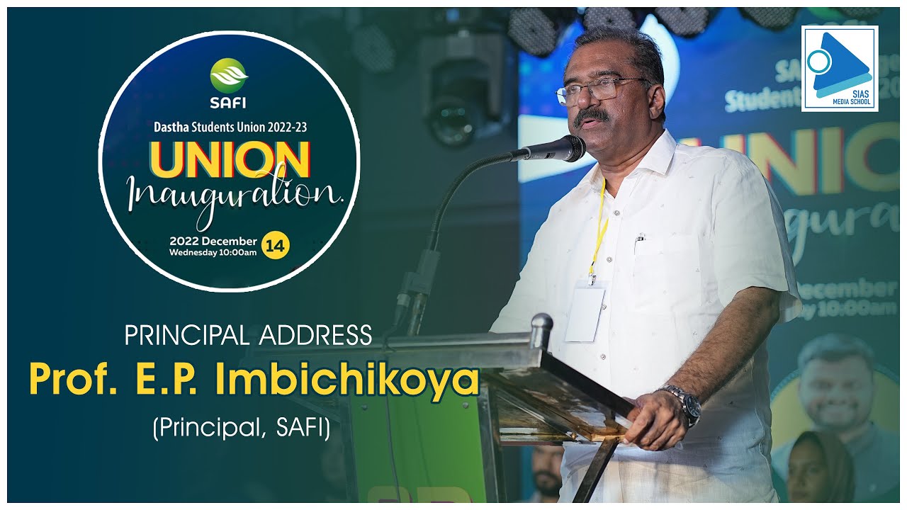 SAFI College Principal Address | DASTHA - SAFI College Union Inauguration | SIAS MEDIA SCHOOL