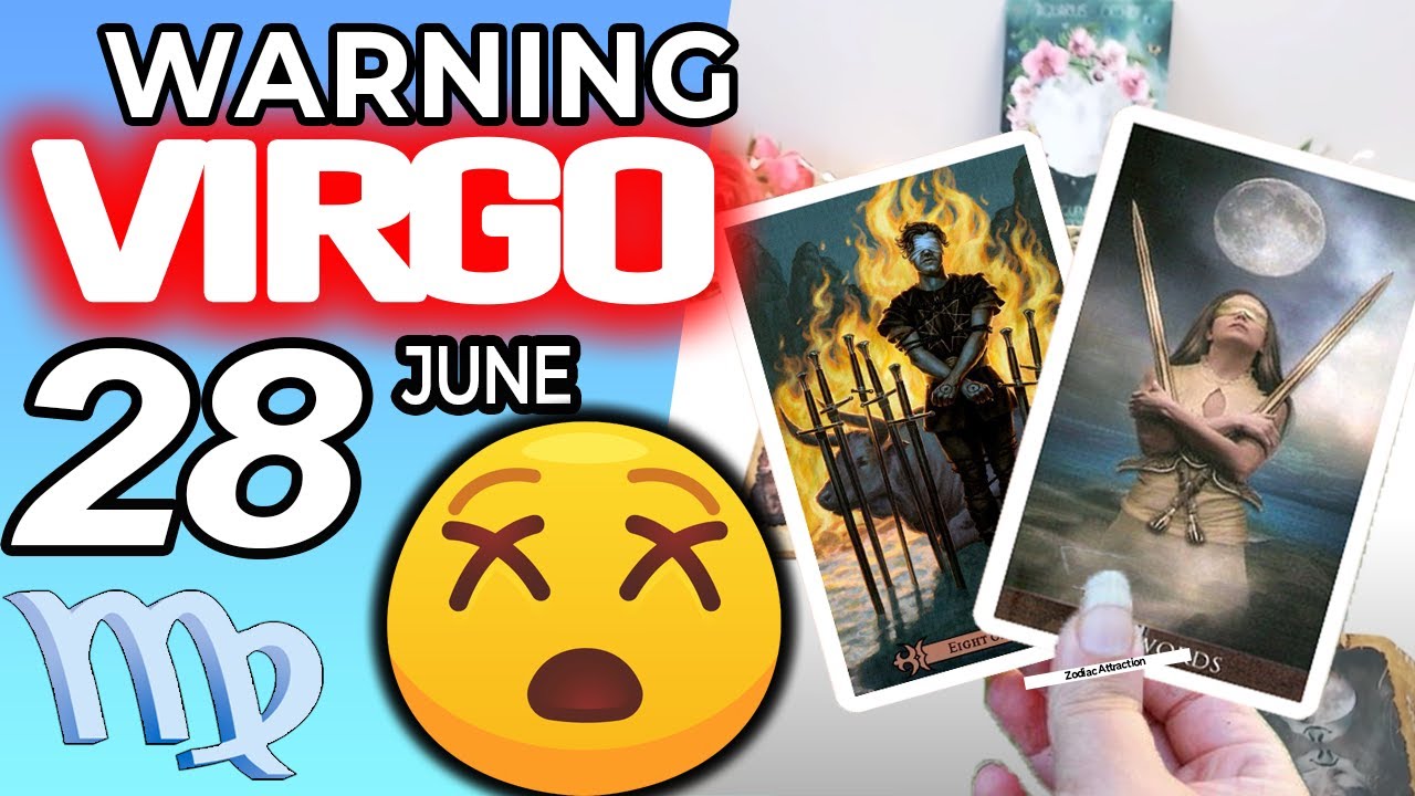 Virgo ♍ 𝐖𝐀𝐑𝐍𝐈𝐍𝐆 😱 😨 Horoscope for Today JUNE 28 2022♍Virgo tarot june 28 2022