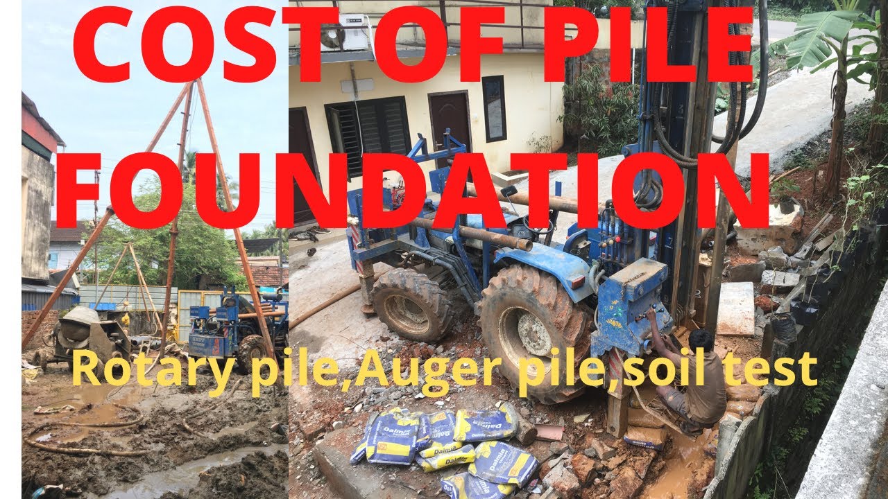 Cost of pile foundation and soil test Full clear Malayalam details