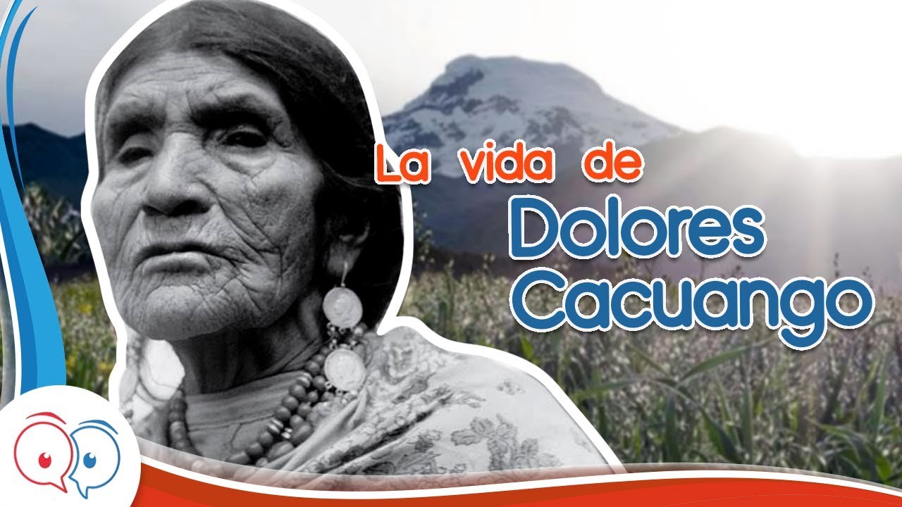 La vida de Dolores Cacuango