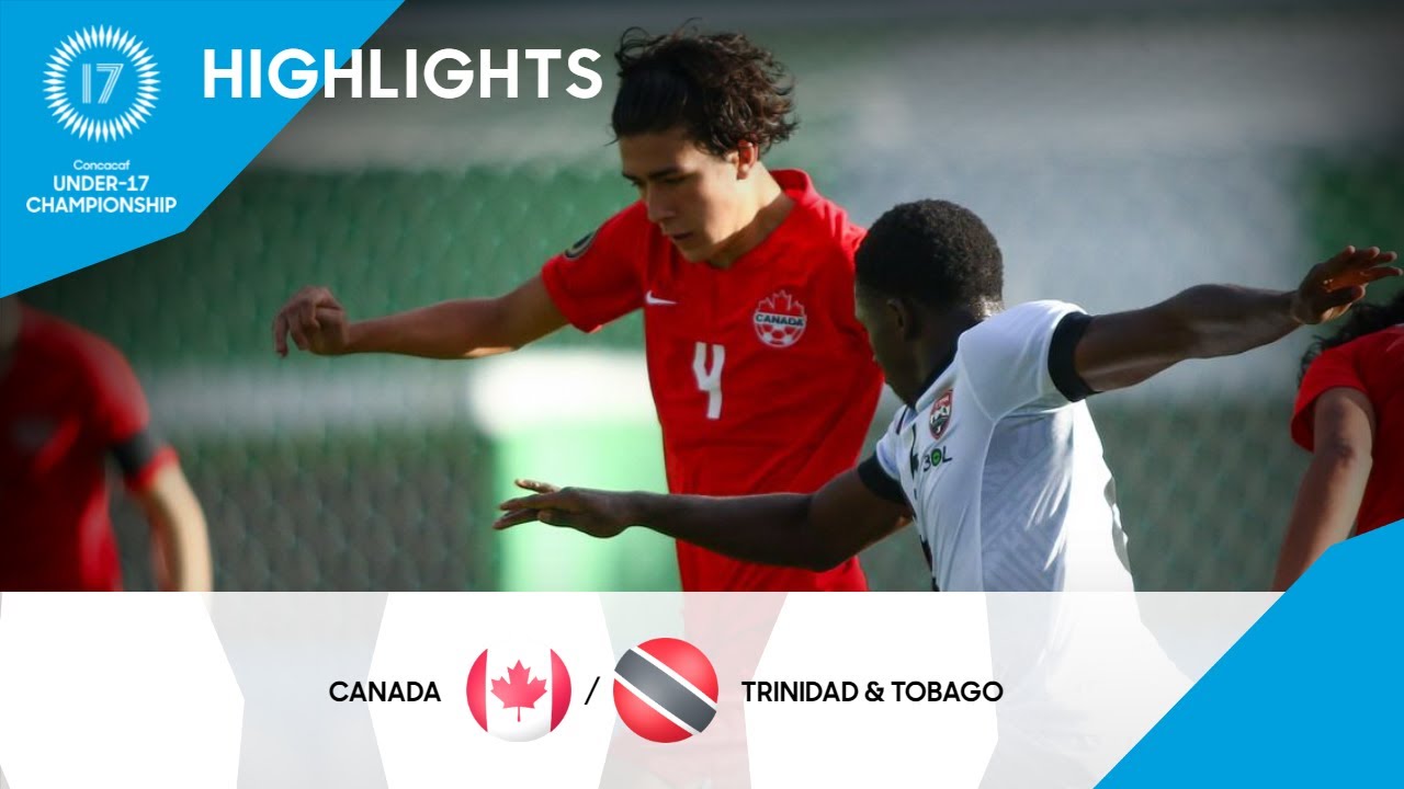 Concacaf Under-17 Championship 2023 Highlights | Canada vs Trinidad and Tobago
