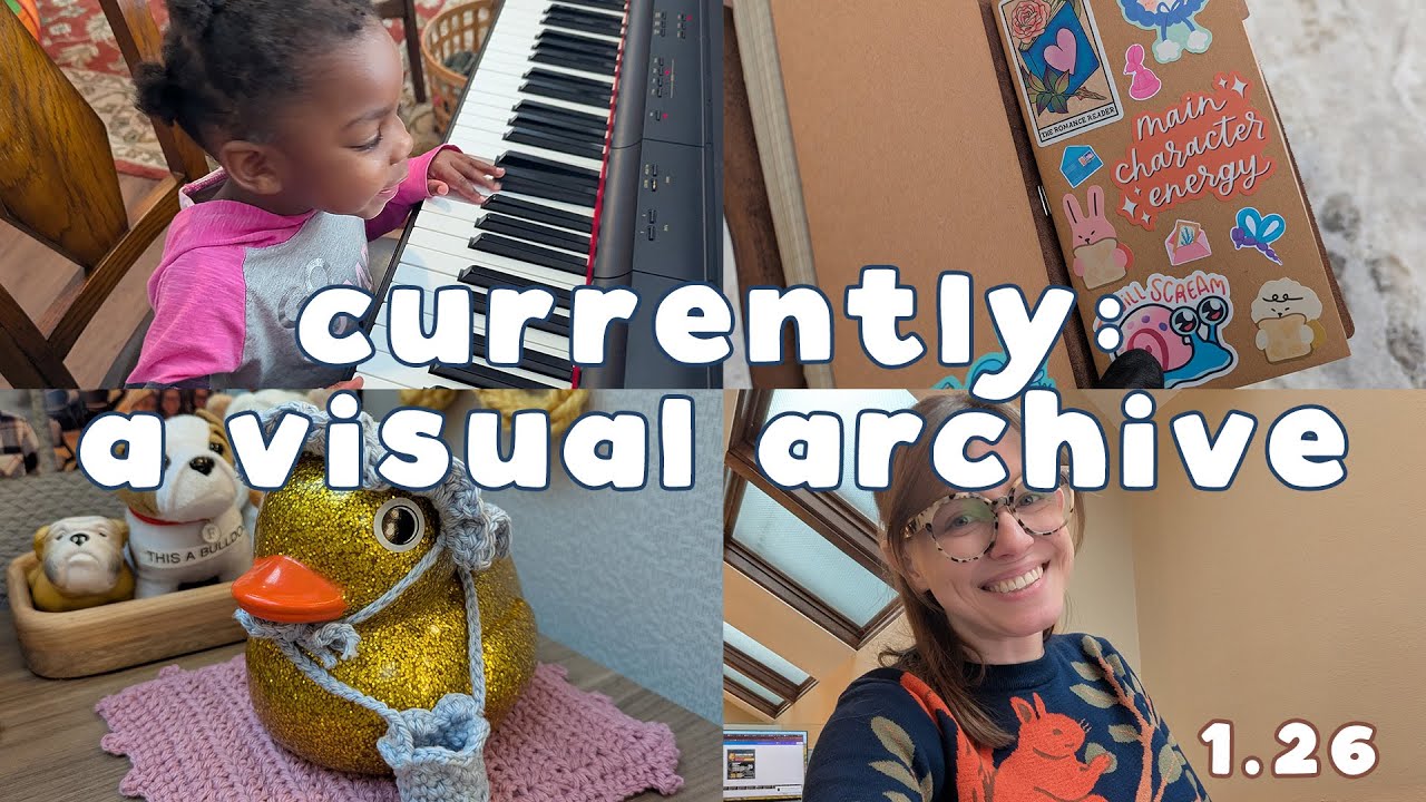 Currently: a visual archive | January 2026
