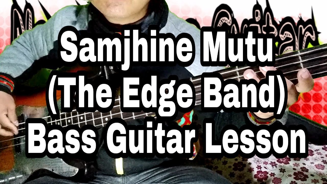 The Edge Band Samjhine Mutu Bass Guitar Lesson | Nepali Bass Guitar Lesson | Joel magar