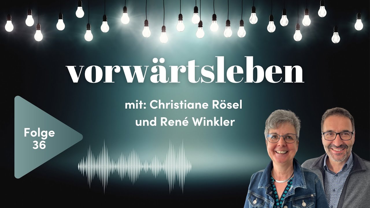 Es ist soweit: F&uuml;r uns &auml;ndert sich einiges! | VORW&Auml;RTSLEBEN 36 mit Christiane R&ouml;sel und Ren&eacute; Winkler
