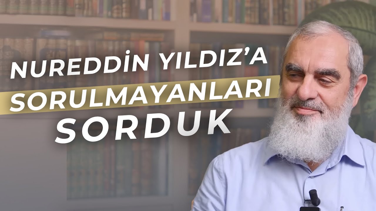 NUREDDİN YILDIZ'A SORULMAYANLARI SORDUK!