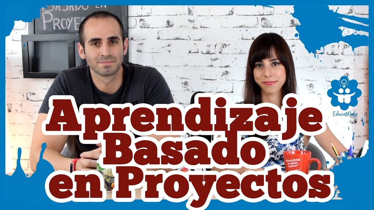 Aprendizaje Basado en Proyectos