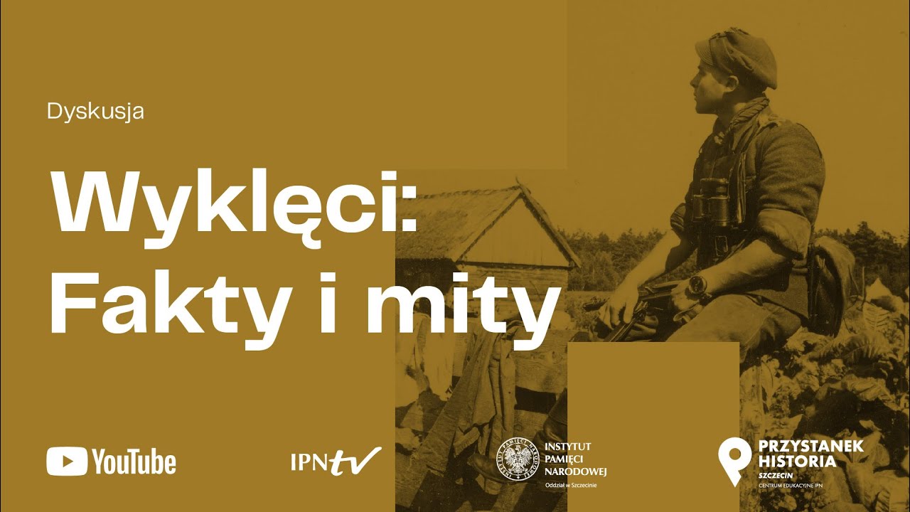 Wyklęci: fakty i mity [DYSKUSJA]