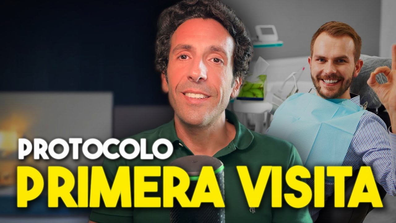 C&oacute;mo Debe ser el Protocolo de Primera Visita Para tu Cl&iacute;nica Dental