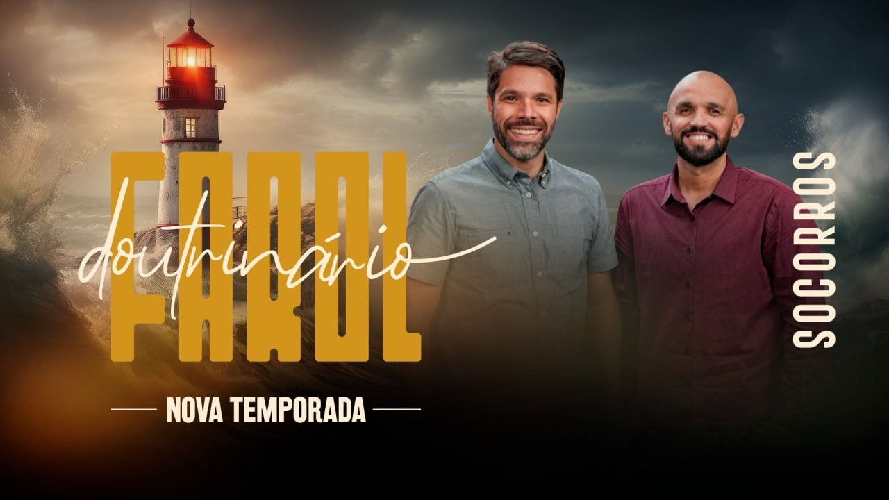 O Ministério de Socorros - Thiago Borba | Farol Doutrinário T4 | Ep. 6