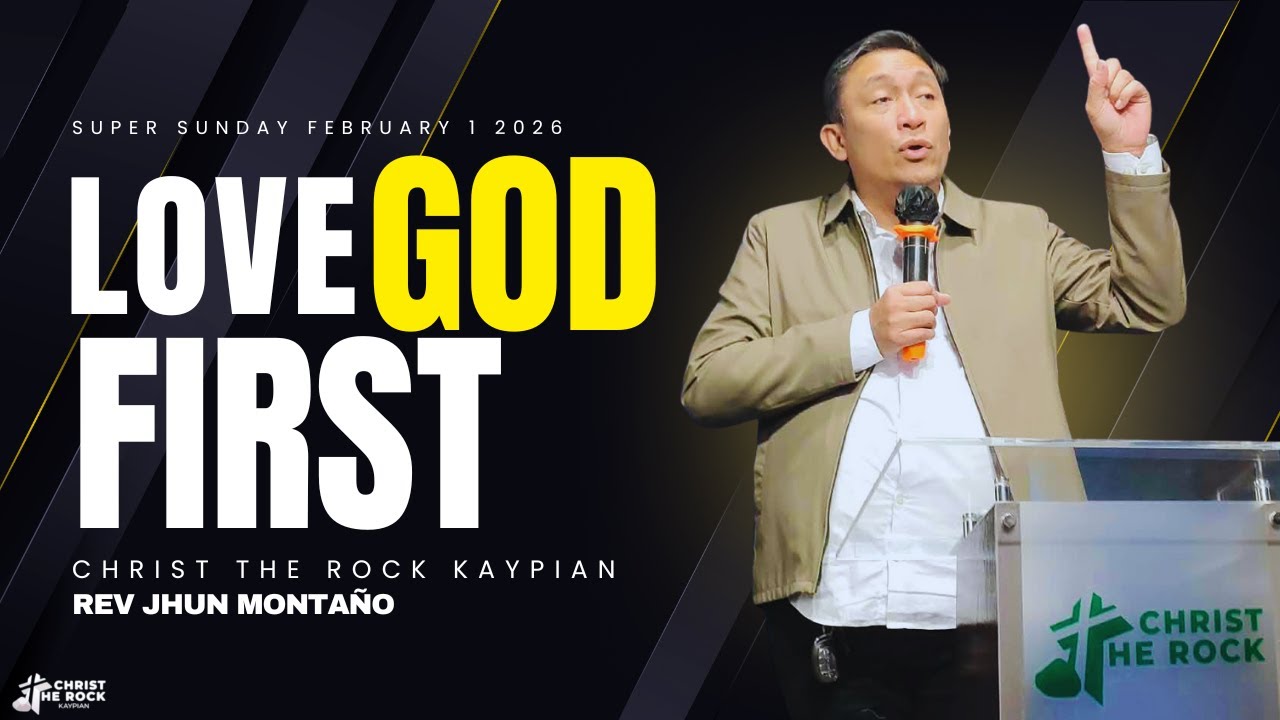 LOVE GOD FIRST By Rev Jhun Montaño
