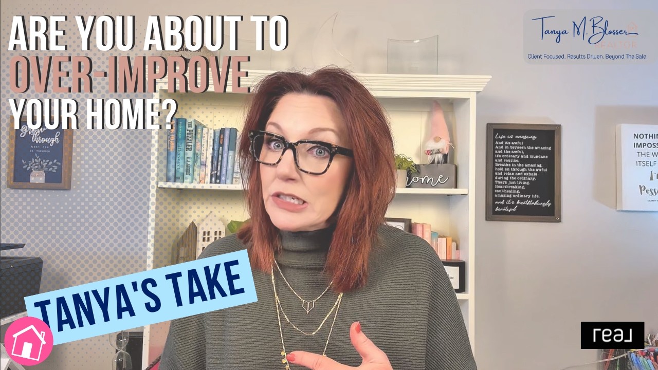 Are you about to OVER-IMPROVE your Northern VA home?
