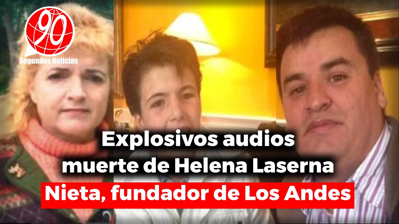 Los audios Sobre el Caso: Helena Laserna, nieta de fundador de La Universidad de Los Andes👇👇