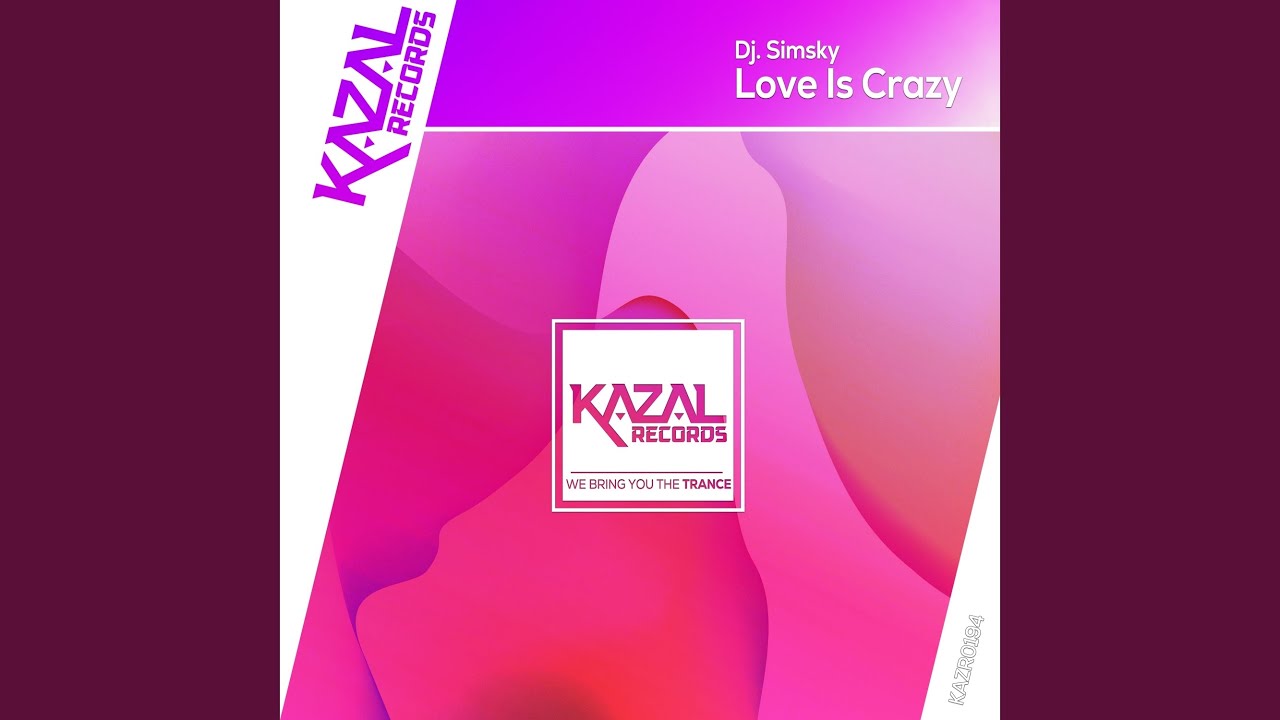 Love Is Crazy