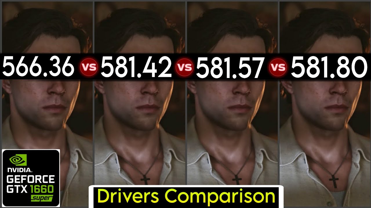 Nvidia Drivers (V 566.36 vs V 581.42 vs V 581.57 vs V 581.80) - Test In 6 Games - GTX 1660 Super