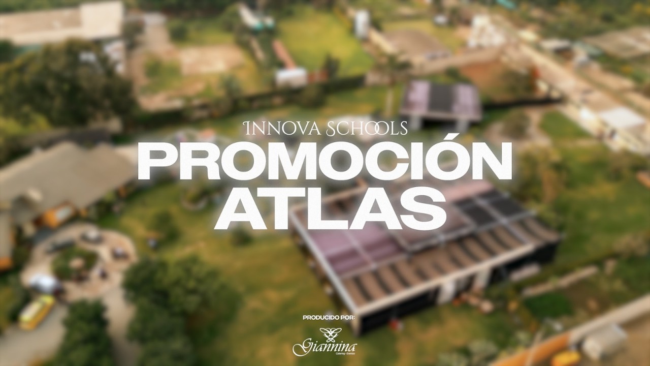 Colegio Innova Schools - Promoción Atlas
