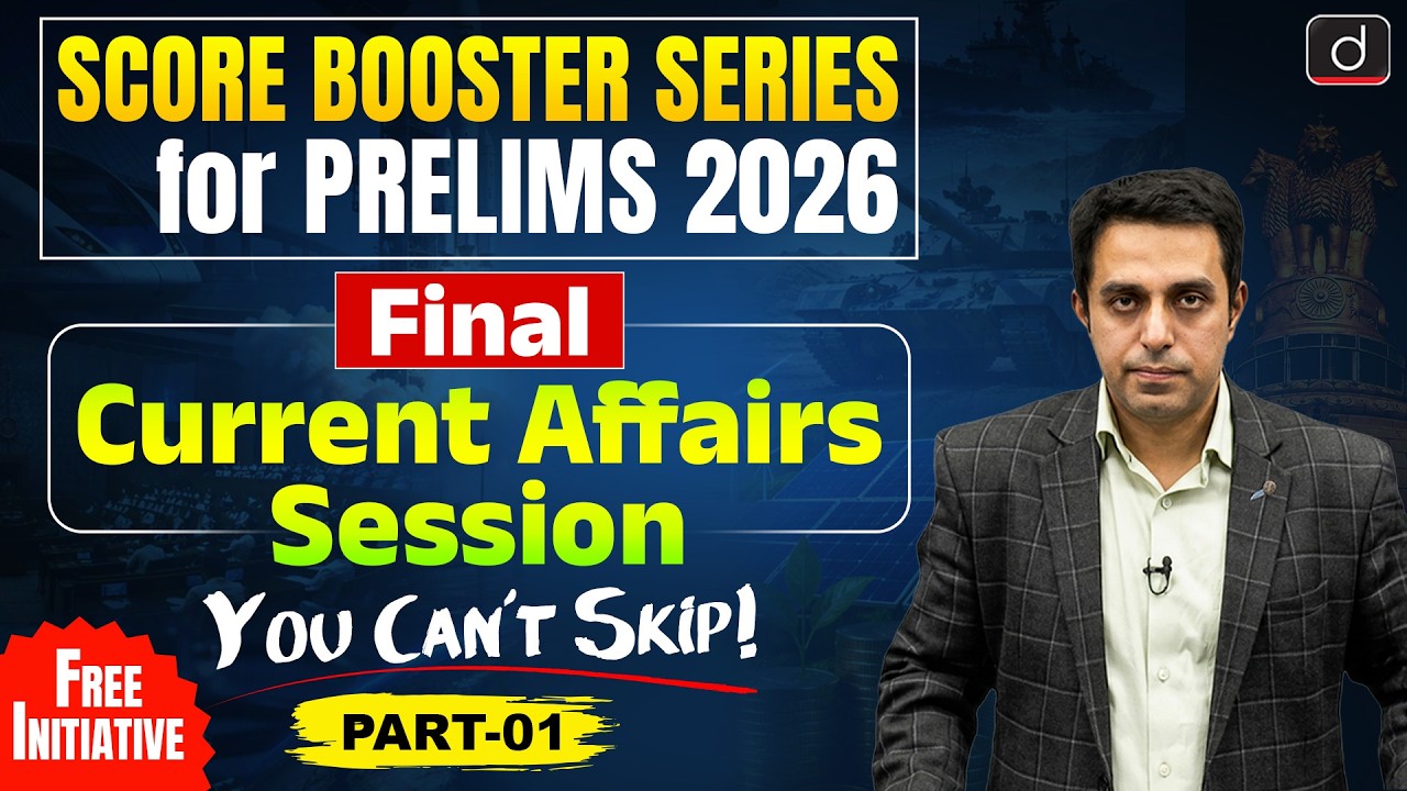 Important Current Affairs Topics for Prelims 2026 | Score Booster Series | Drishti IAS English