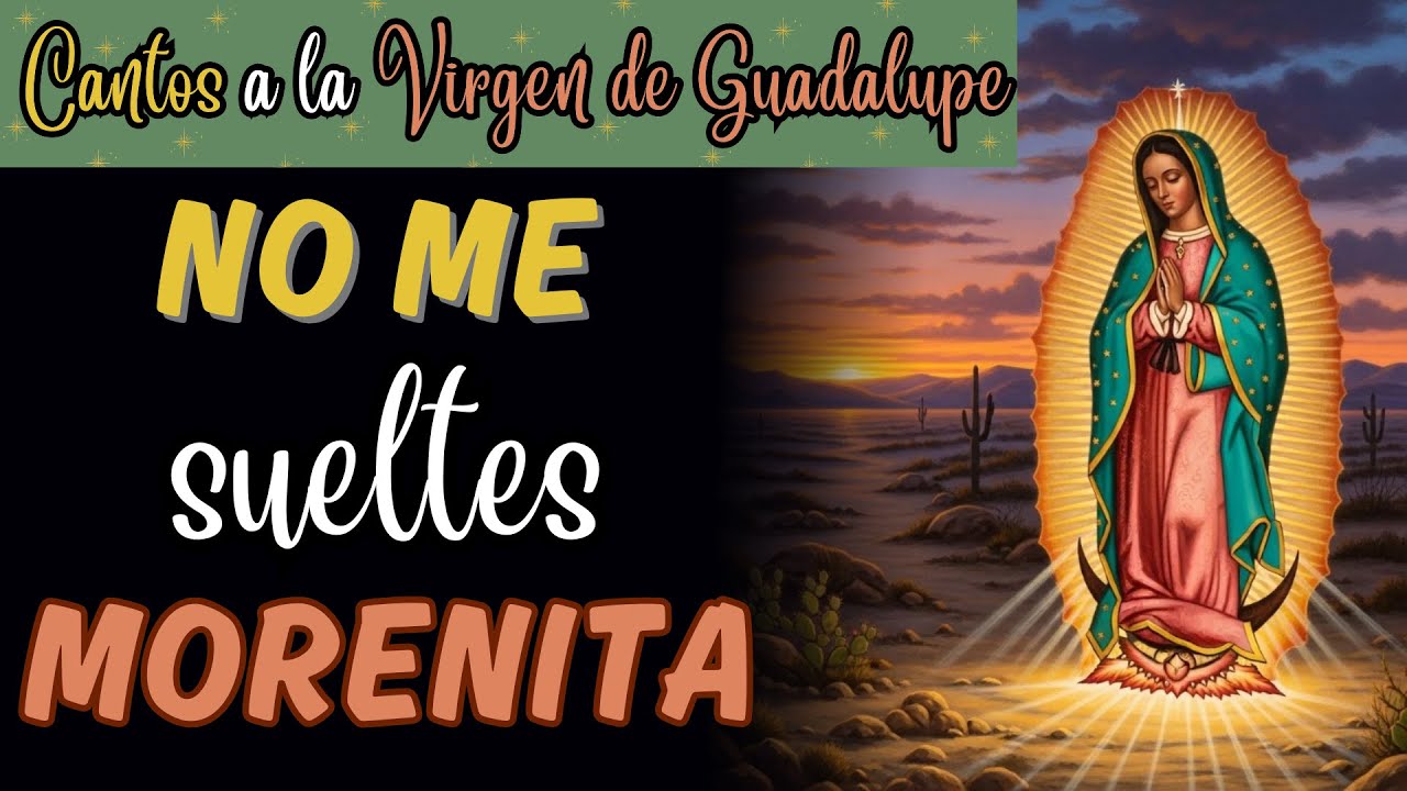No Me Sueltes, Morenita