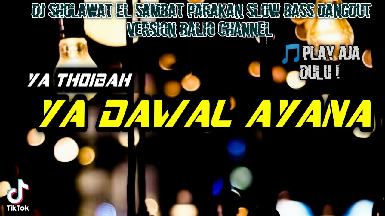 DJ YA DAWAL AYANA DANGDUT VERSION || SLOW BASS • BALIO CHANNEL