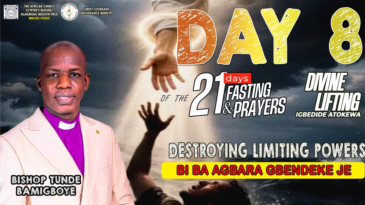 21DAYS FASTING AND PRAYER - DAY 8 (EVENING SECTION) II BISHOP TUNDE BAMIGBOYE || 16.02.26