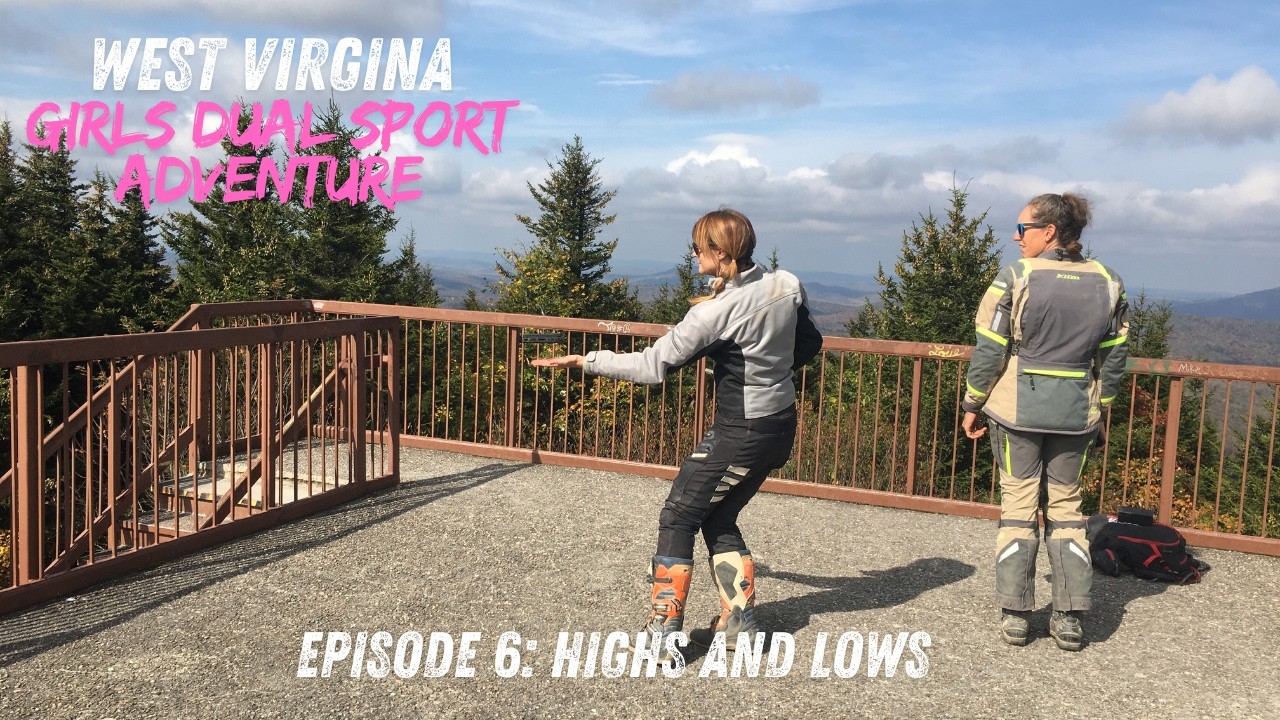 Girls Dual Sport Moto Camping Adventure in West Virginia: Day 6