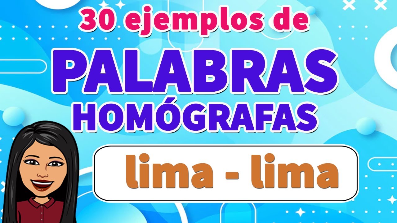30 EJEMPLOS DE Palabras Homógrafas I PALABRAS HOMÓGRAFAS + ORACIONES I 30 Palabras Homógrafas