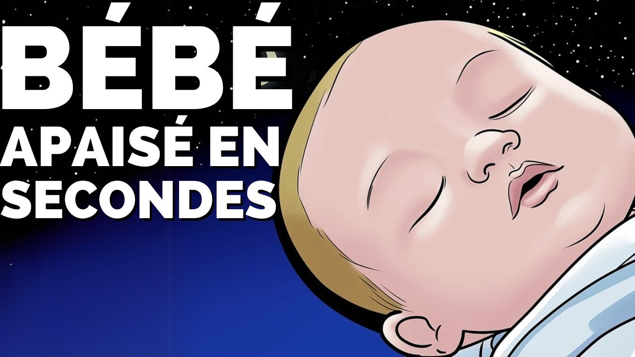 LA MEILLEURE BANDE-SON POUR UNE NUIT TRANQUILLE DE VOTRE B&Eacute;B&Eacute; ! - Musique pour calmer b&eacute;b&eacute;
