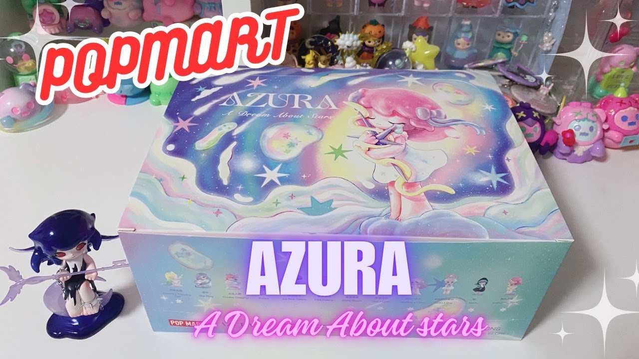 POP MART Azura A Dream About Stars Full Set Blind box unboxing and Blister Pack Dream Gate Unlocked
