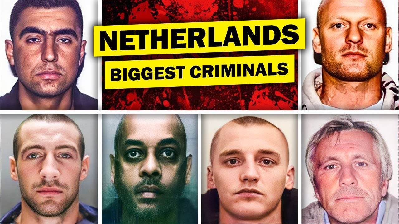 Top 7 BIGGEST Criminals Of the Netherlands
