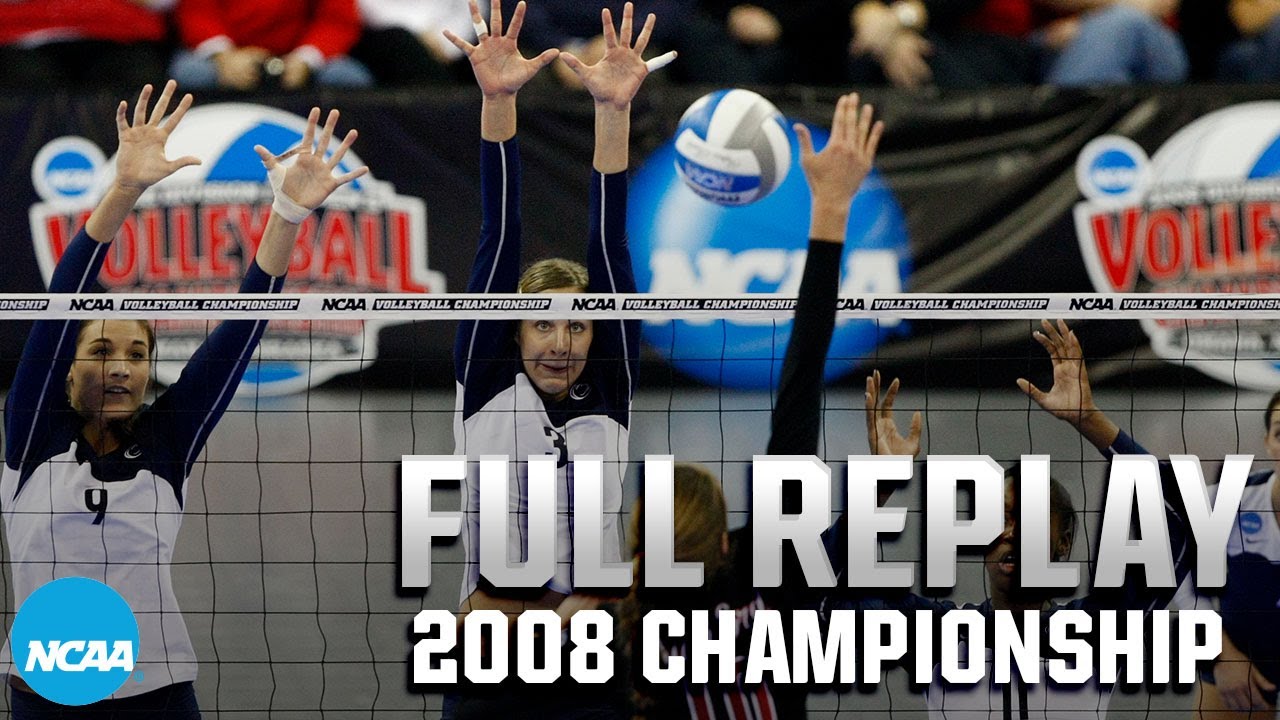 Penn State vs. Stanford: 2008 NCAA volleyball championship | FULL REPLAY