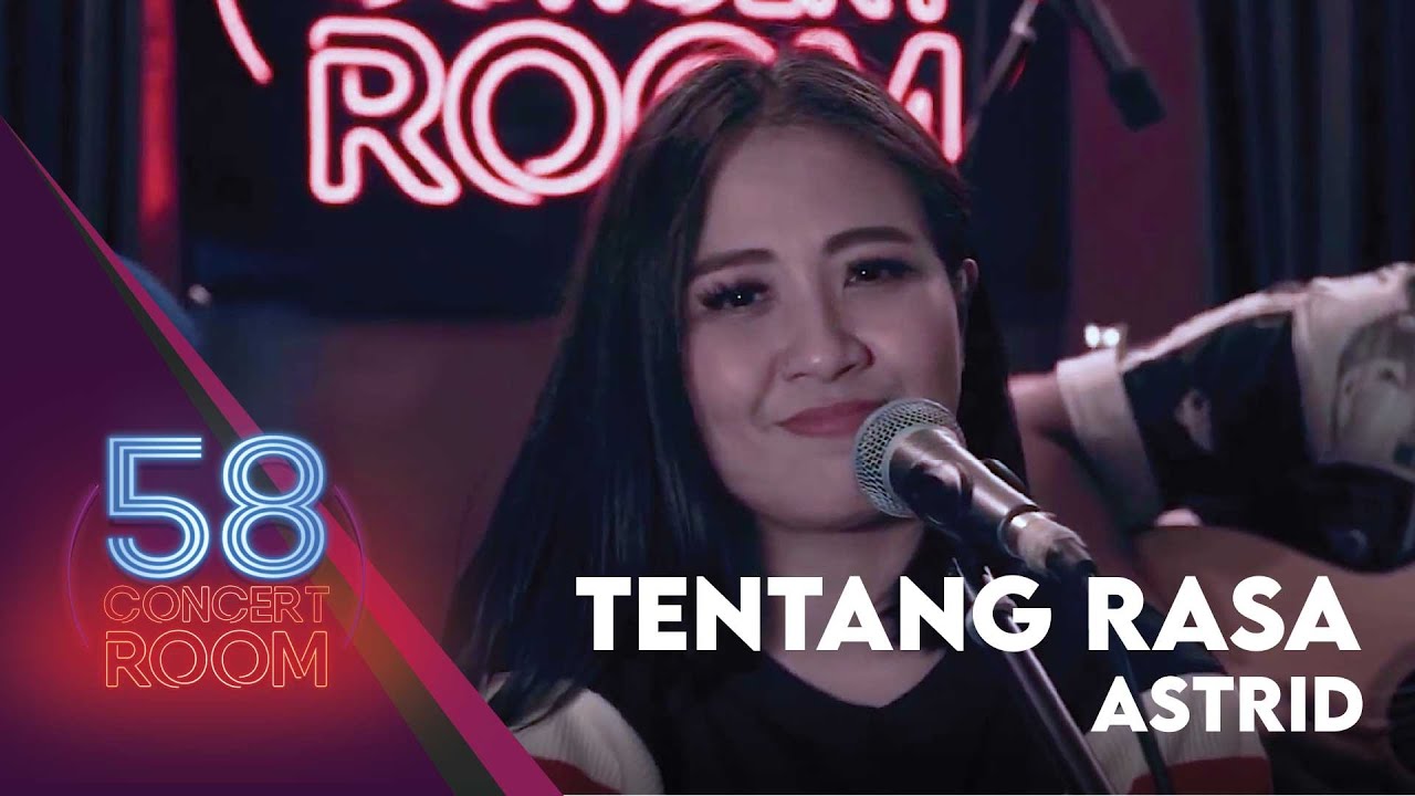 Tentang Rasa - ASTRID (Live at 58 Concert Room)