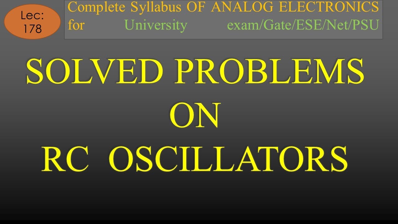 Lec-178 Solved Problems on RC Oscillators | A E | R K Classes | Hindi |